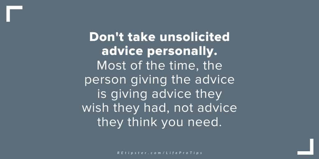 unsolicited advice